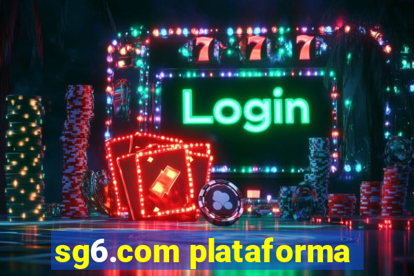 sg6.com plataforma